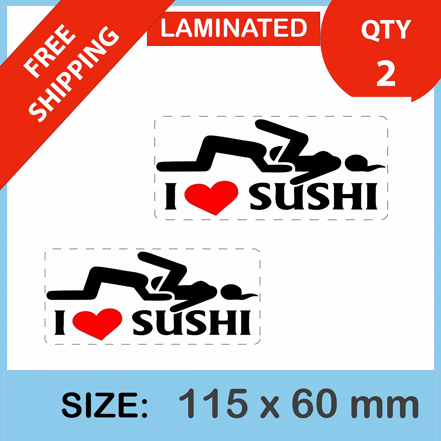 I love sushi , QTY 2, DECAL STICKER (LAMINATED) Die Cut for Car ,Ute, Caravan | I_love_sushi_V4.jpg