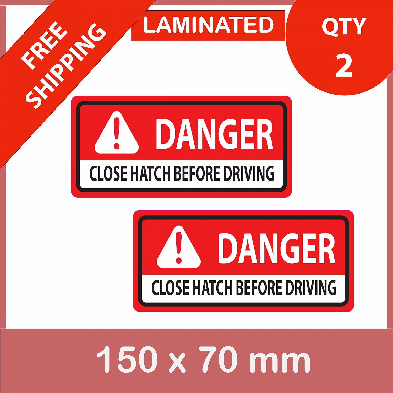 Danger CLOSE HATCH BEFORE DRIVING, QTY 2, DECAL STICKER (LAMINATED) Die Cut for Car ,Ute, Caravan, 4x4 | Dang_web.jpg